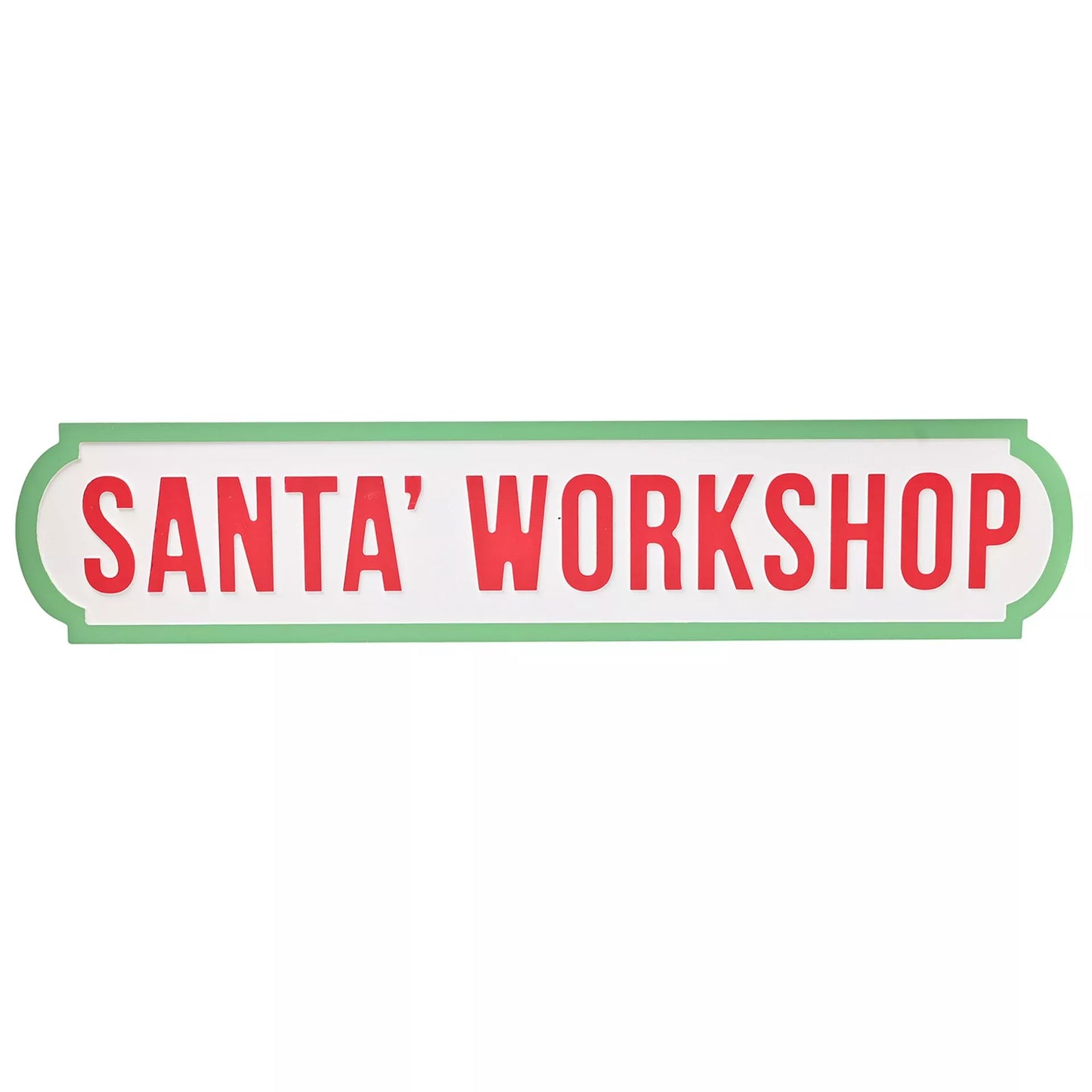 green edge Sign with 'Santa's Workshop' text on front in red 60cm