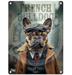 French Bulldog Peaky Paws Metal Sign