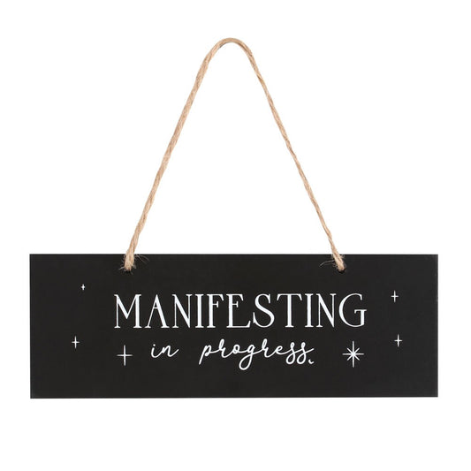 Manifesting In Progress Sign