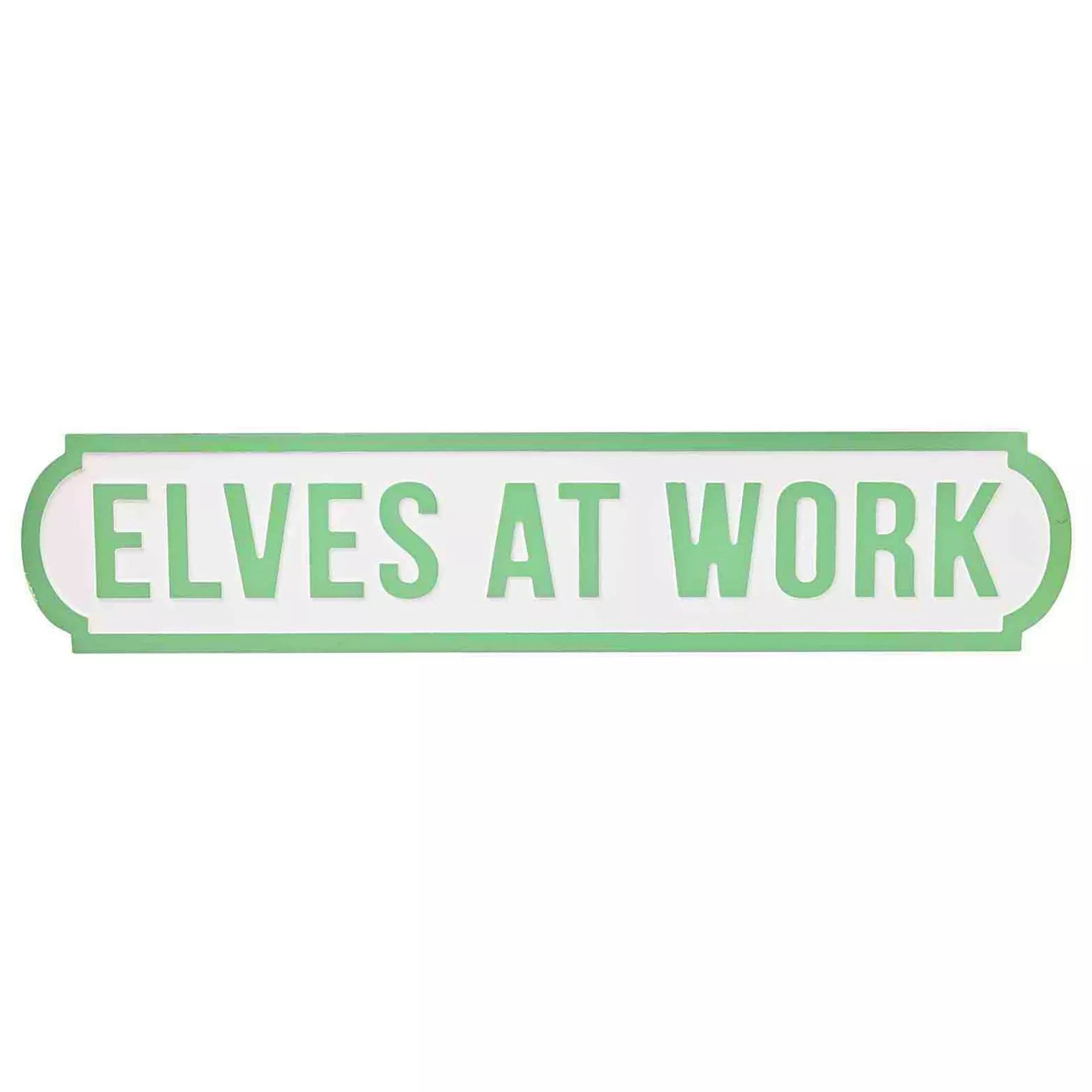 white and green Sign with 'ELVES AT WORK' text on front in green 60cm