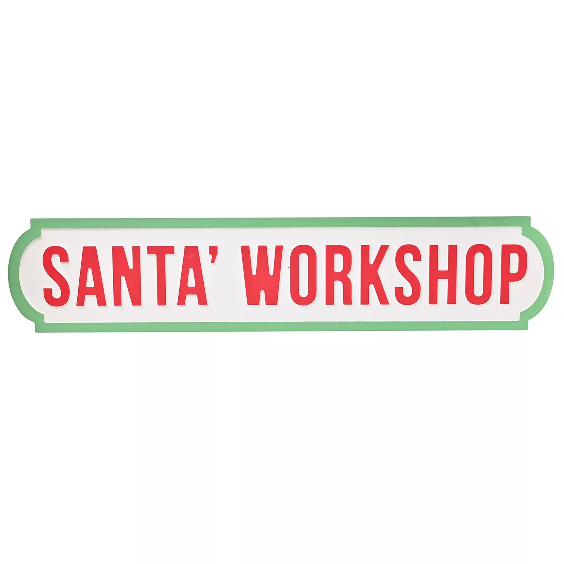green edge Sign with 'Santa's Workshop' text on front in red 60cm